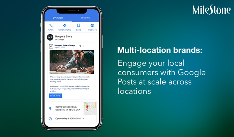 Multi-location brands: Engage your local consumers with Google Posts at scale across locations - milestoneinternet.com, Milestone Inc.
