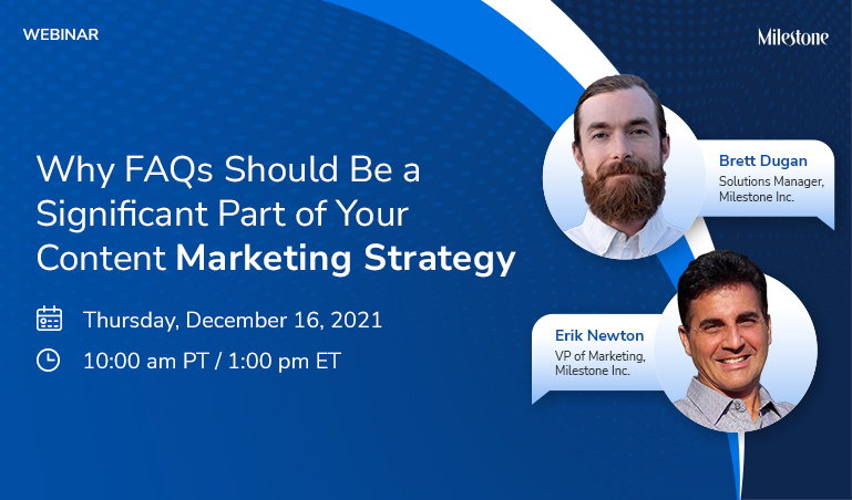Webinar: Why FAQs Should Be a Significant Part of Your Content Marketing Strategy