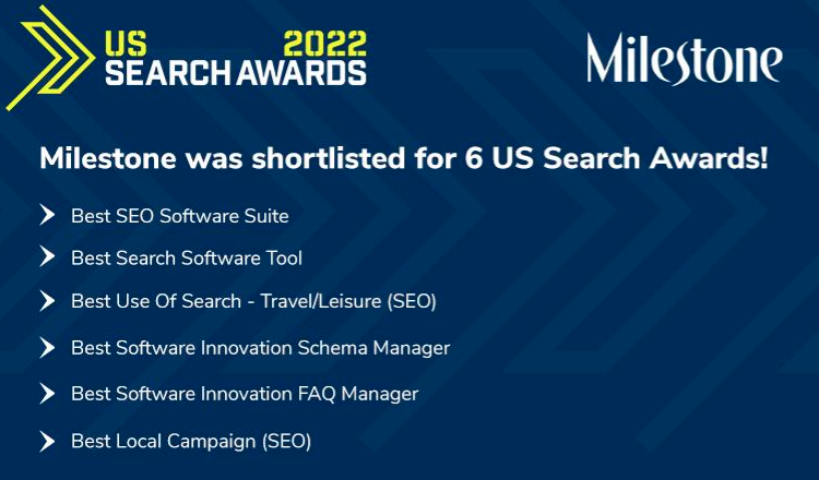 US Search Awards: Milestone Selected as Finalist for 6 Awards from Products to High-Impact Campaigns