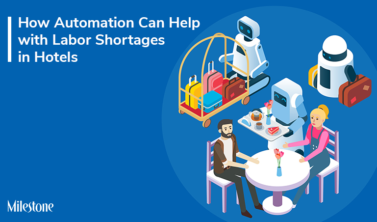 How Automation Can Help with Labor Shortages in Hotels
