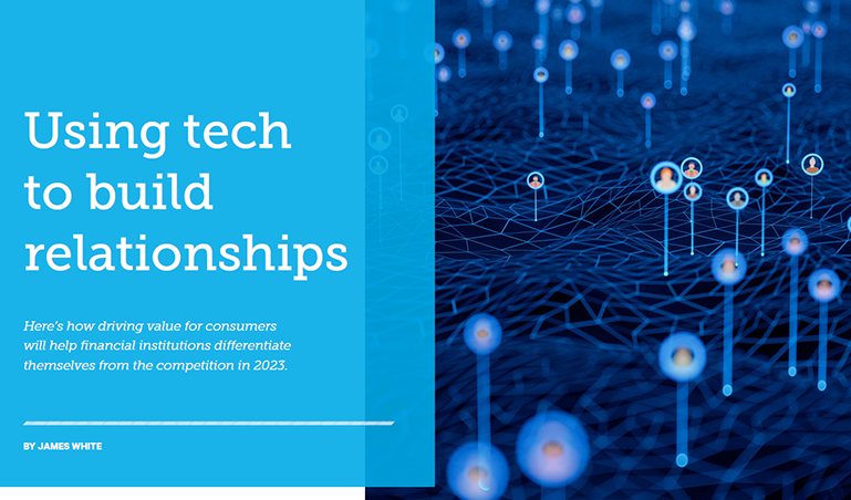 The role of technology for banks interested in building relationships 
