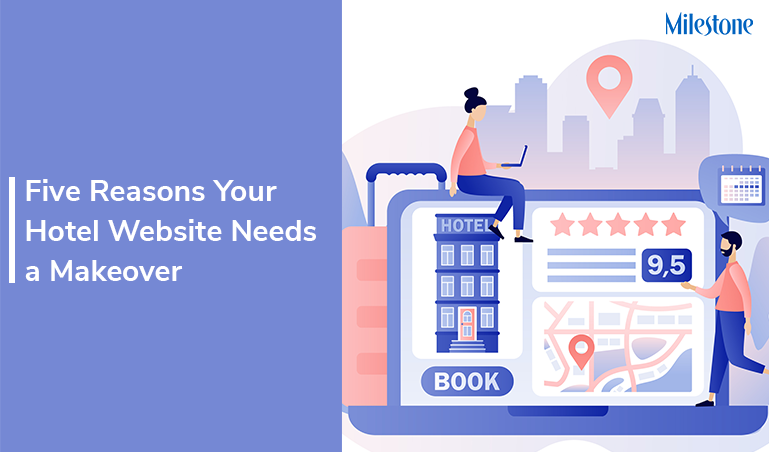 Five Reasons Your Hotel Website Needs a Makeover