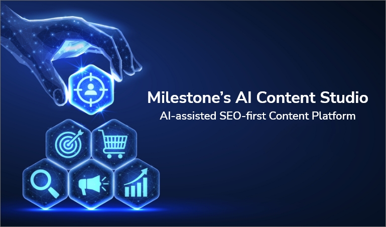 Introducing Milestone’s AI Content Studio
