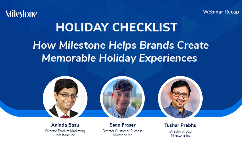 Webinar Recap: Supercharge Your Holiday Promotions with Milestone's Digital Experience Platform