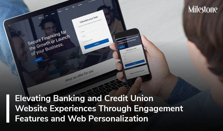 Elevating Banking and Credit Union Website Experiences Through Engagement Features and Web Personalization