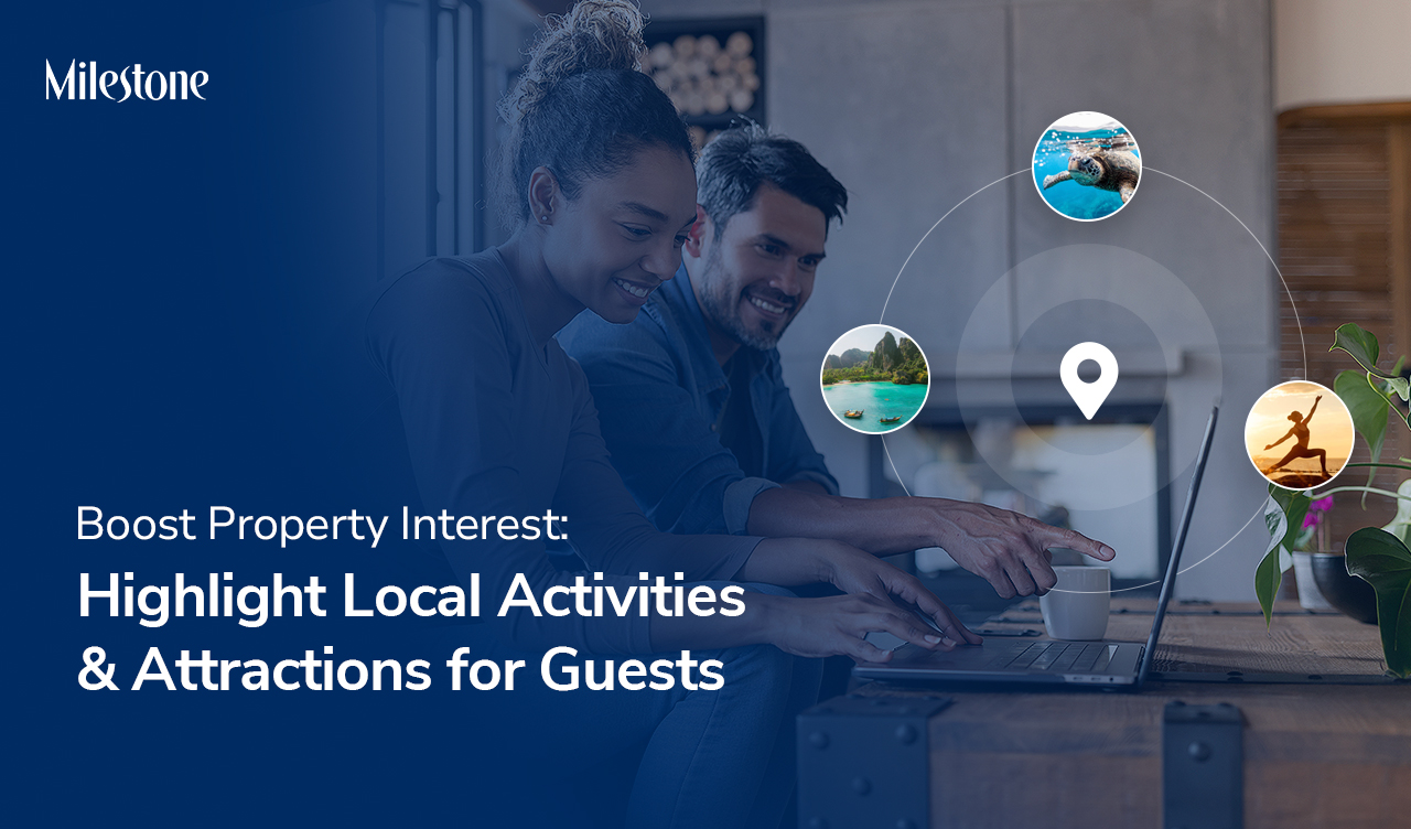Hospitality Content Tip #2: Boost Property Interest: Highlight Local Activities & Attractions for Guests