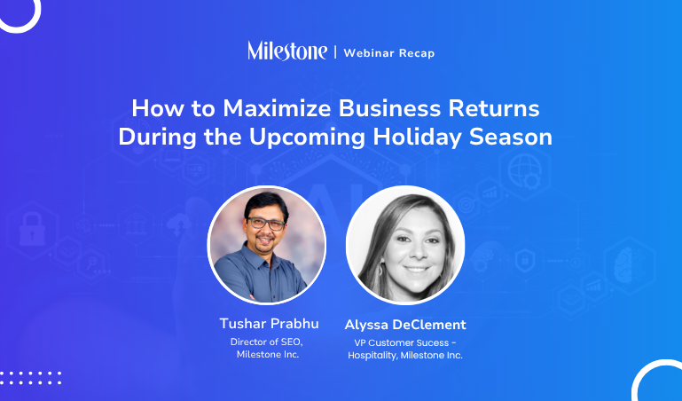 Webinar Recap: How to Maximize Business Returns During the Upcoming Holiday Season